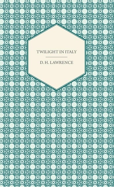 Twilight in Italy - D. H. Lawrence