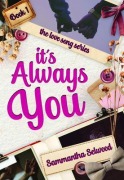 Cover-Bild zum Titel 'It's Always You' von 'Sammantha Selwood'