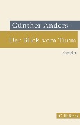 Cover-Bild zum Titel 'Der Blick vom Turm' von 'Günther Anders'