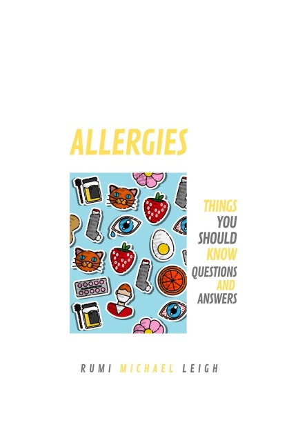 Allergies - Rumi Michael Leigh