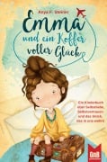 Cover-Bild zum Titel 'Emma und ein Koffer voller Glück - Ein Kinderbuch über Selbstliebe, Selbstvertrauen und das Glück, das in uns wohnt' von 'Anya F. Steiner'