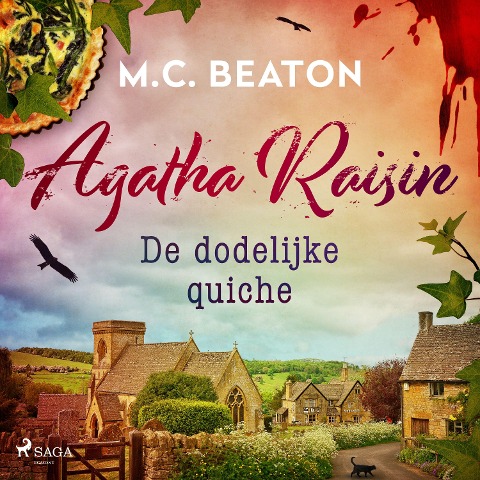 De dodelijke quiche - Agatha Raisin - M. C. Beaton