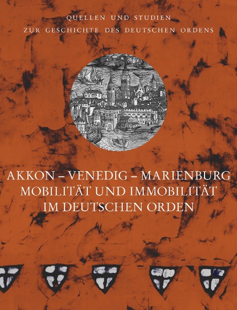 Akkon - Venedig - Marienburg - 