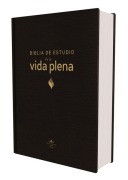 Cover-Bild zum Titel 'RVR60, Biblia de estudio de la vida plena, Edicion clasica, Tapa dura, Palabras de Jesus en rojo, Comfort Print' von 'Revisada Reina Valera Revisada, Vida Vida'