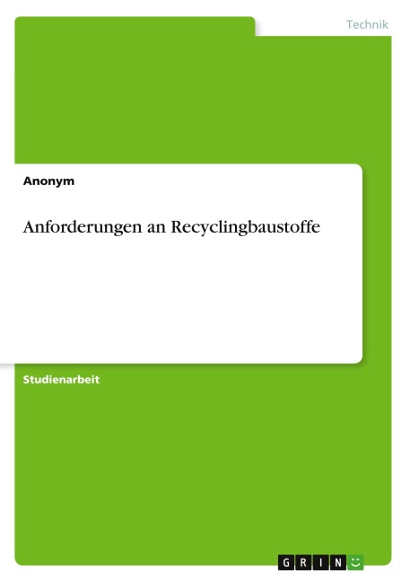 Anforderungen an Recyclingbaustoffe - Anonymous
