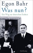 Cover-Bild zum Titel 'Was nun?' von 'Egon Bahr'