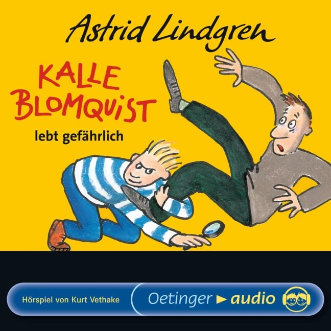 Kalle Blomquist lebt gefährlich - Astrid Lindgren