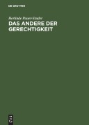 Cover-Bild zum Titel 'Das Andere der Gerechtigkeit' von 'Herlinde Pauer-Studer'