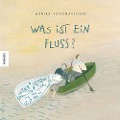 Cover-Bild zum Titel 'Was ist ein Fluss?' von 'Monika Vaicenaviciene'