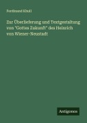 Cover-Bild zum Titel 'Zur Überlieferung und Textgestaltung von "Gottes Zukunft" des Heinrich von Wiener-Neustadt' von 'Ferdinand Khull'