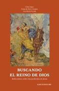 Buscando el reino de Dios - Celso López, Eduardo Pérez-Cotapos, Ana María Vicuña