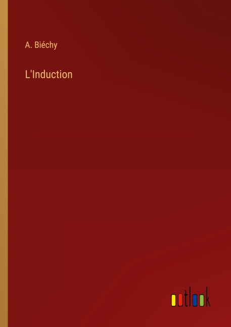L'Induction - A. Biéchy