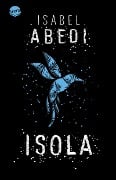 Cover-Bild zum Titel 'Isola' von 'Isabel Abedi'