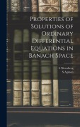 Cover-Bild zum Titel 'Properties of Solutions of Ordinary Differential Equations in Banach Space' von 'S. Agmon, L. Nirenberg'
