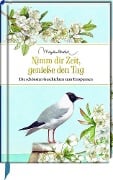 Nimm dir Zeit, genieße den Tag - 