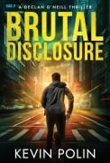 Cover-Bild zum Titel 'Brutal Disclosure' von 'Kevin Polin'
