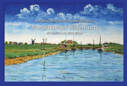Nordstrander Bilderbuch - Senta Birkner, Inga Bodenburg, Martin Seeger