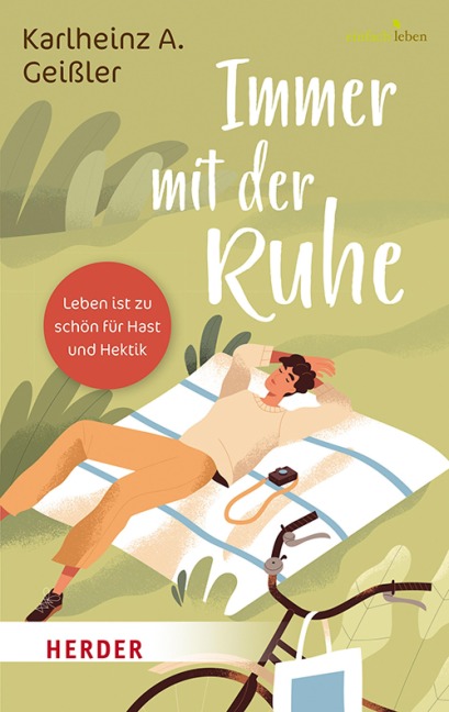 Immer mit der Ruhe - Karlheinz A. Geißler