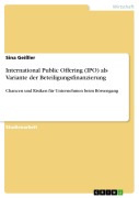 Cover-Bild zum Titel 'International Public Offering (IPO) als Variante der Beteiligungsfinanzierung' von 'Sina Geißler'