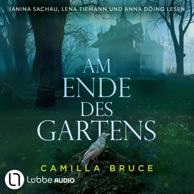 Am Ende des Gartens - Camilla Bruce