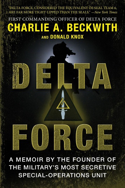 Delta Force - Charlie A. Beckwith, Donald Knox