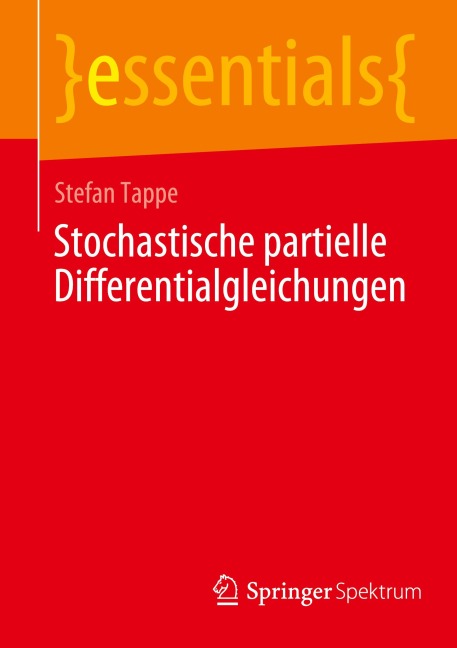 Stochastische partielle Differentialgleichungen - Stefan Tappe
