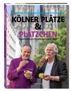 Cover-Bild zum Titel 'Kölner Plätze und Plätzchen' von 'Henning Krautmacher, Marcel Seeger'