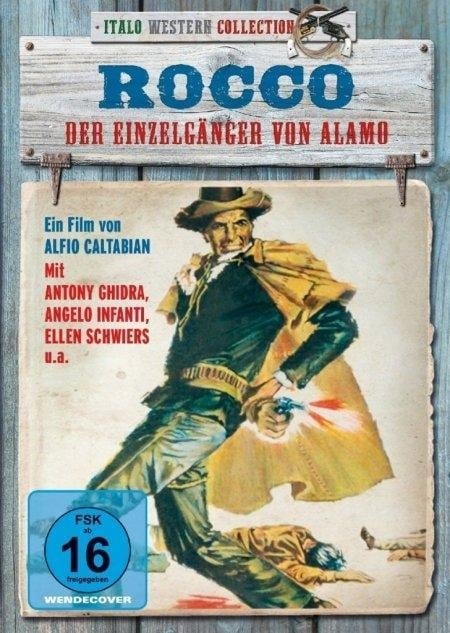 Rocco - der Einzelgänger von Alamo - Alfio Caltabiano, Ernst R. von Theumer, Marcello Giombini