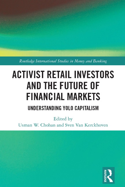 Activist Retail Investors and the Future of Financial Markets - 