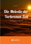 Cover-Bild zum Titel 'Die Melodie der Verlorenen Zeit' von 'Rene Schlüns'