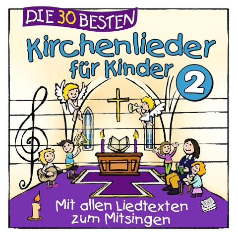 Die 30 besten Kirchenlieder für Kinder 2 - S. Sommerland, K. Glück, Die Kita-Frösche