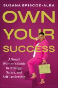 Cover-Bild zum Titel 'Own Your Success' von 'Susana Briscoe-Alba'