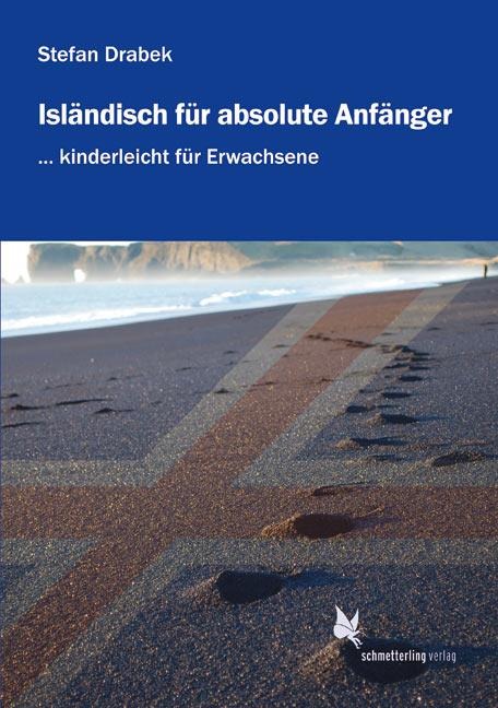 Isländisch für absolute Anfänger (Lehrbuch) - Stefan Drabek