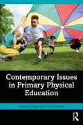 Cover-Bild zum Titel 'Contemporary Issues in Primary Physical Education' von 'Gerald Griggs, Vicky Randall'