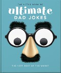 Cover-Bild zum Titel 'The Little Book of Ultimate Dad Jokes' von 'Oh'