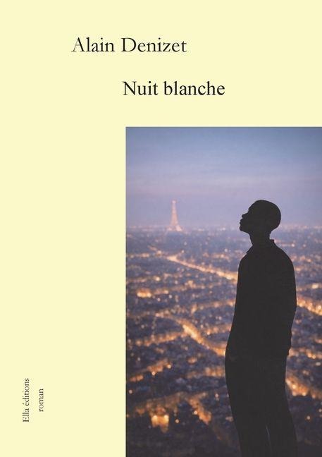 Nuit blanche - Alain Denizet