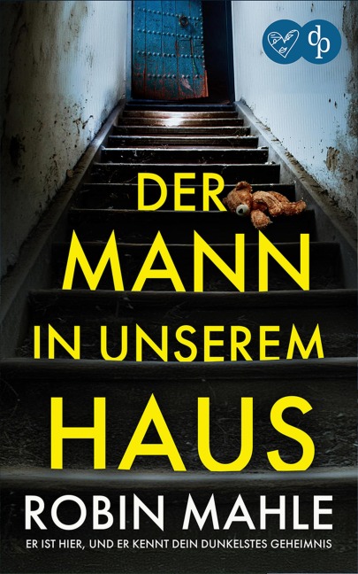 Der Mann in unserem Haus - Robin Mahle