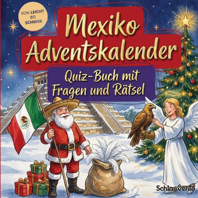 Mexiko-Adventskalender: Quiz-Buch mit Fragen und Rätsel - Schlauvento Interactive