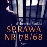 Cover-Bild zum Titel 'Sprawa nr 78/68' von 'Wilhelmina Skulska'