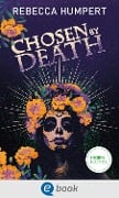 Cover-Bild zum Titel 'Legends of Mictlan 1. Chosen by Death' von 'Rebecca Humpert'