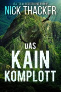 Cover-Bild zum Titel 'Das Kain-Komplott (Harvey Bennett Thrillers - German, #8)' von 'Nick Thacker'