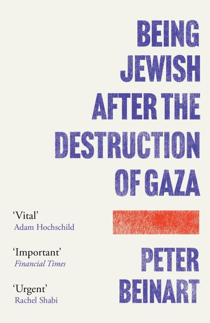 Being Jewish After the Destruction of Gaza - Peter Beinart