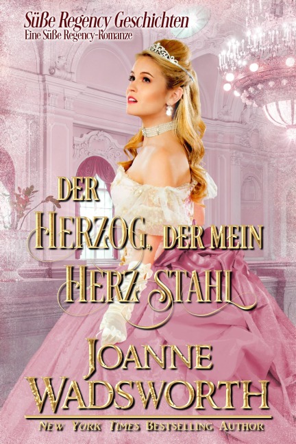 Der Herzog, der mein Herz stahl - Joanne Wadsworth