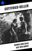 Cover-Bild zum Titel 'Romeo und Julia auf dem Dorfe' von 'Gottfried Keller'