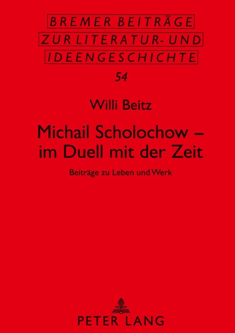 Michail Scholochow - im Duell mit der Zeit - Willi Beitz