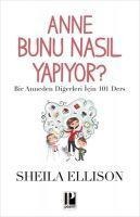 Anne Bunu Nasil Yapiyor - Sheila Ellison