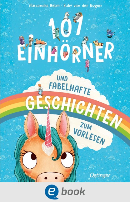 101 Einhörner und fabelhafte Geschichten - Ruby van der Bogen