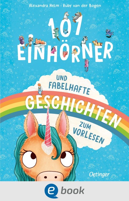 101 Einhörner und fabelhafte Geschichten zum Vorlesen - Ruby van der Bogen