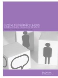 Hearing the Voices of Children - 