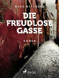 Cover-Bild zum Titel 'Die freudlose Gasse' von 'Hugo Bettauer'